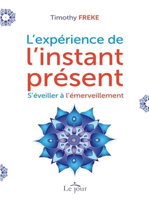 cover image of L'expérience de l'instant présent